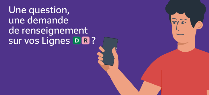 Pour illustrer le sujet du numéro de téléphone unique : une illustration d'un homme tenant dans sa main un téléphone portable. À côté, il est inscrit "Une question, une demande de renseignement sur vos Lignes D R ?".